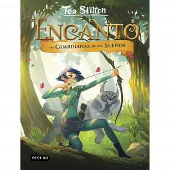 Encanto. Las guardianas de los sueños - Tea Stilton
