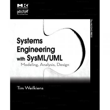 Systems Engineering with SysML/UML: Modeling, Analysis, Design