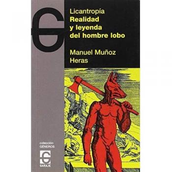 LICANTROPIA REALIDAD Y LEYENDA HOMBRE LOBO