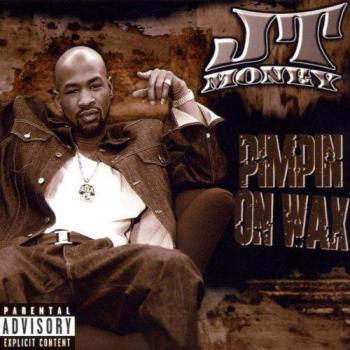 Pimpin' on Wax - JT MONEY
