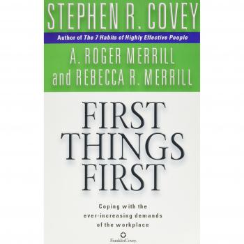 Primero lo Primero - Libro de Stephen R. Covey sobre Gestión del Tiempo y Prioridades