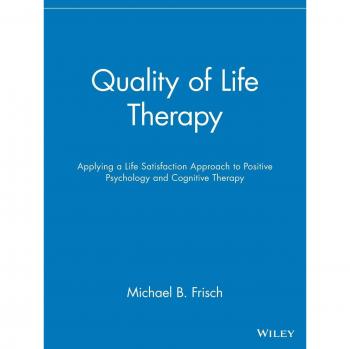 Quality of Life Therapy Program with CD by Michael B. Frisch