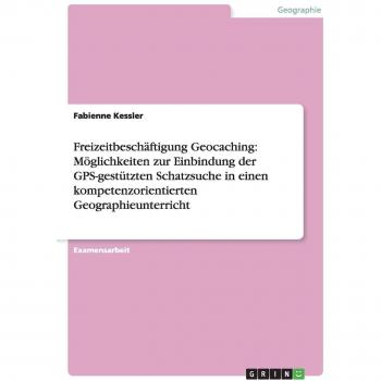 Geocaching: Actividades de Ocio con Integración de Búsqueda del Tesoro GPS en la Enseñanza de Geografía Competencial