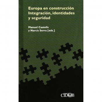 Europa en construccion integracion, identidades seguridad