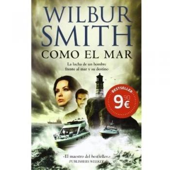 Como El Mar - Wilbur Smith