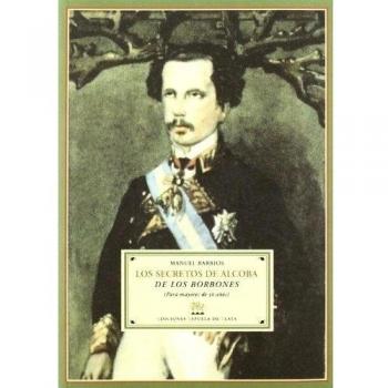 Secretos De Alcoba De Los Borbone