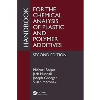 Handbook for the Chemical Analysis of Plastic and Polymer Additives