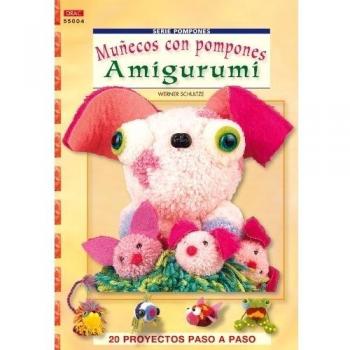 Serie Pompones nº 4. MUÑECOS CON POMPONES AMIGURUMI