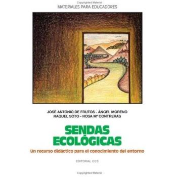 Sendas Ecológicas - 2ª Edición: Un recurso didáctico para el conocimiento del entorno: 19