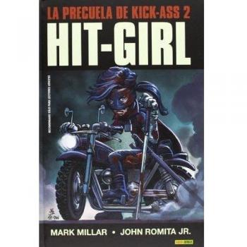 Hit-Girl. La Precuela De Kick-Ass 2