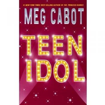 Teen Idol by Meg Cabot - Young Adult Fiction Novel