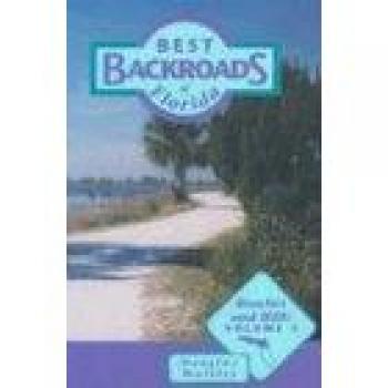 Douglas Waitley's Ultimate Florida Backroads Guide: Beaches & Hills Edition