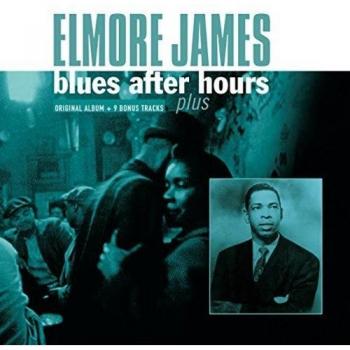 Blues After Hours Plus - Elmore James