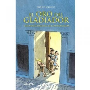 El oro del gladiador: Una novela policíaca de la antigua Roma