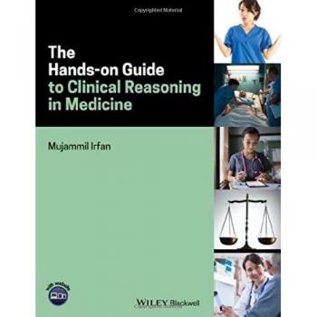 The handson guide to clinical reasoning in medicine handson guides
