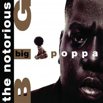 Big Poppa - Notorious B.i.g.