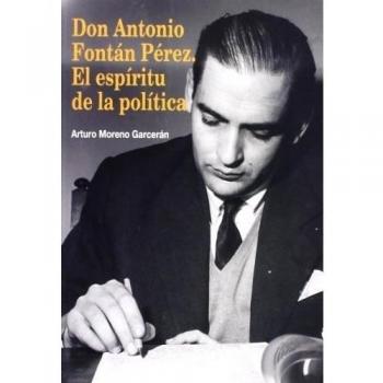 Don Antonio Fontán Pérez: el espíritu de la política