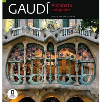 Gaudí. Architetto Singolare