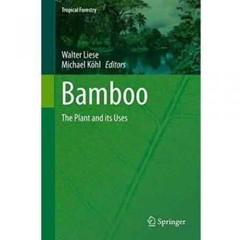 Bamboo: The Plant and its Uses: 10