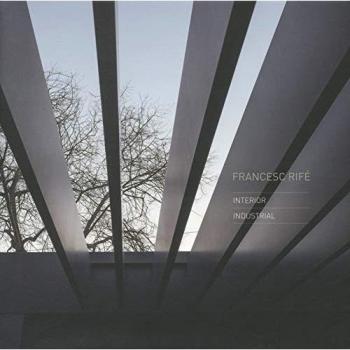 FRANCESC RIFE: Arquitectura, Interiores y Espacios Comerciales: Interior Industrial, édition bilingue anglais-espagnol