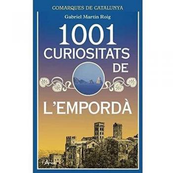 1001 curiositats de L'Empordà