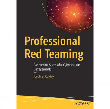 Professional Red Teaming: Conducting Successful Cybersecurity Engagements