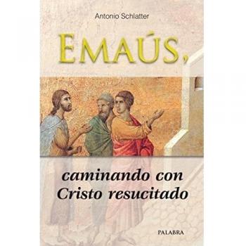 Emaús, caminando con Cristo resucitado