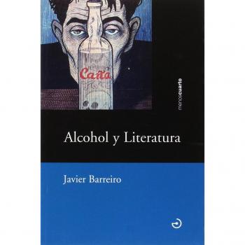 Alcohol y literatura - Javier Barreiro Bordonaba