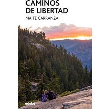 Caminos de libertad: 51 - Maite Carranza I Gil Dolz Del Castellar