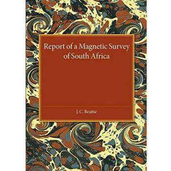 Informe de Encuesta Magnética de Sudáfrica - Edición en Rústica