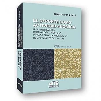El deporte como actividad anómica: Una aproximación criminológica sobre la infracción de las normas en competiciones deportivas: 11