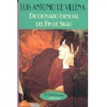 Diccionario esencial del Fin de Siglo