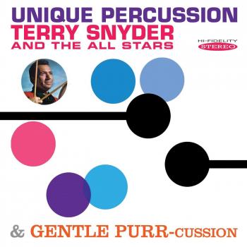 Unique Percussion / Gentle Purr-Cussion - Terry & The All S Snyder