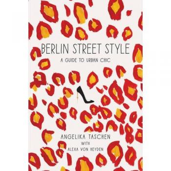 Berlin Street Style: A Guide to Urban Chic