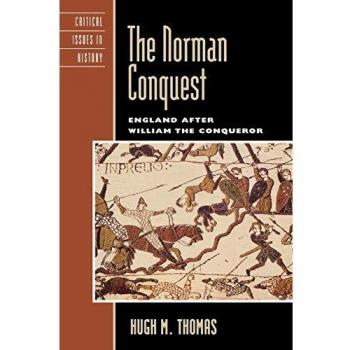 The Norman Conquest: England after William the Conqueror
