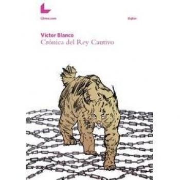 Crónica Del Rey Cautivo