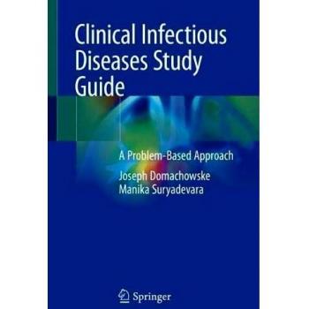 Clinical Infectious Diseases Study Guide: A Problem-Based Approach
