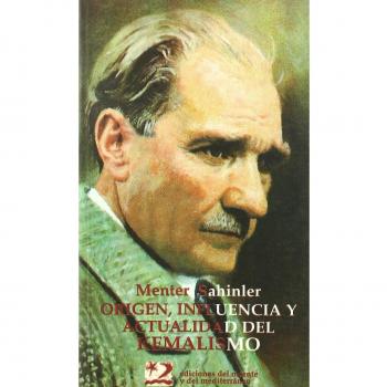 Origen, influencia y actualidad del kemalismo