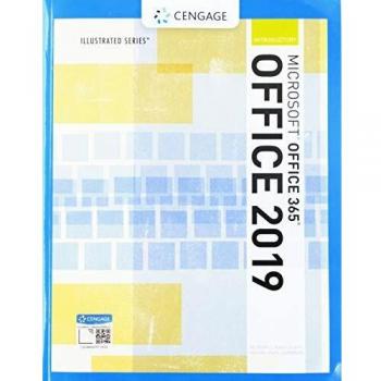 Illustrated Microsoft®Office 365 & Office 2019 Introductory