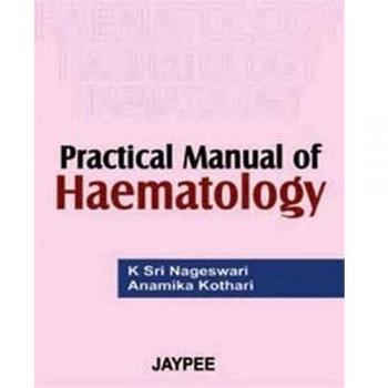 Practical Manual of Haematology