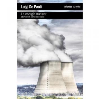 La energía nuclear: Elementos para un debate - De Paoli Luigi