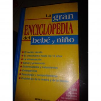 Gran Enciclopedia Del Bebe Y Niño, La