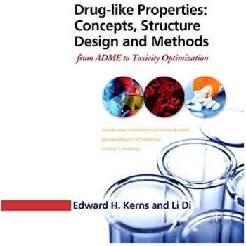 Drug-Like Properties: Concepts, Structure Design and Methods: From ADME to Toxicity Optimization