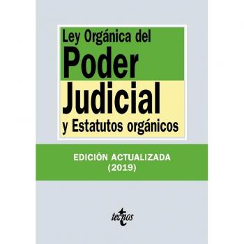 Ley Orgánica del Poder Judicial: y Estatutos orgánicos