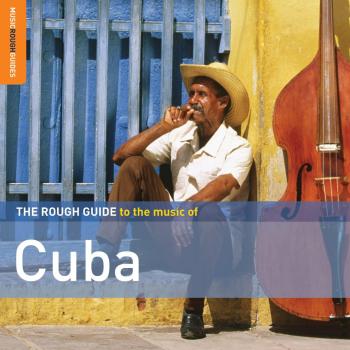 The Rough Guide To The Music Of Cuba [second Edition]
