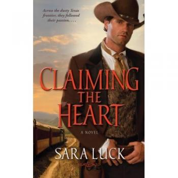 Claiming the Heart: A Romantic Historical Fiction Novel