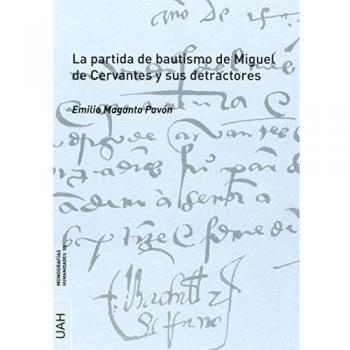 La partida de bautismo de Miguel de Cervantes y sus detractores: 53