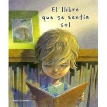 El llibre que se sentia sol - Bernheimer, Kate : Sheban, Chris