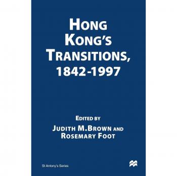 Hong Kong's Transitions, 1842-1997