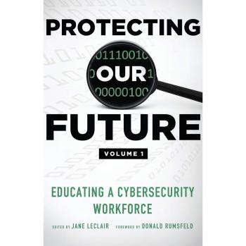 Protegiendo Nuestro Futuro, Volumen 1: Formación para una Fuerza Laboral en Ciberseguridad